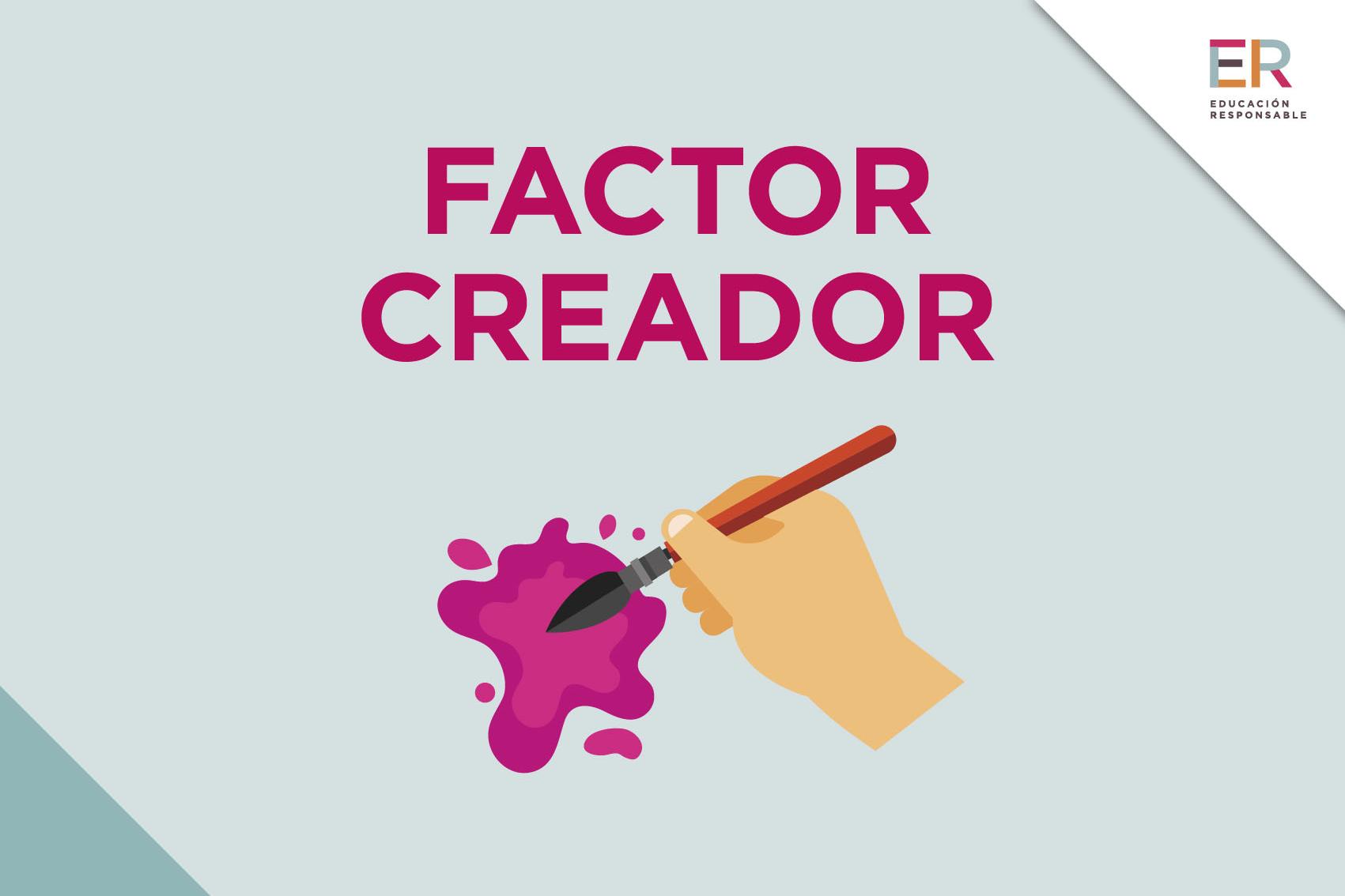 FACTOR CREADOR